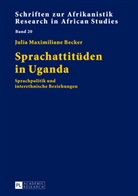 Julia Maximiliane Becker - Sprachattitüden in Uganda