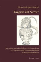 Elena Rodríguez-Guridi - Exégesis del «error»