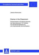 Jessica Nowoczien - Drama in the Classroom
