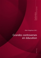 Alai Vergnioux, Alain Vergnioux - Grandes controverses en éducation