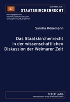 Sandra Könemann - Das Staatskirchenrecht in der wissenschaftlichen Diskussion der Weimarer Zeit