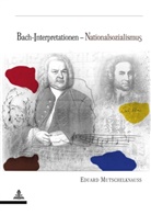 Eduard Mutschelknauss - Bach-Interpretationen - Nationalsozialismus