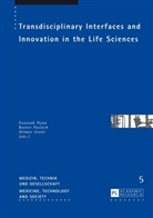Eunsook Hyun, Rainer Paslack, Hilmar Stolte - Transdisciplinary Interfaces and Innovation in the Life Sciences
