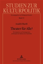 Azadeh Sharifi, Wolfgang Schneider - Theater für Alle?