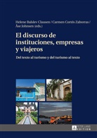 Helene Balslev Clausen, Carmen Cortés Zaborras, Åse Johnsen - El discurso de instituciones, empresas y viajeros