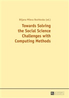 Biljana Mileva Boshkoska - Towards Solving the Social Science Challenges with Computing Methods