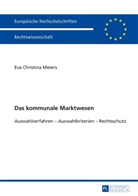 Eva Meiers, Eva Christina Meiers - Das kommunale Marktwesen