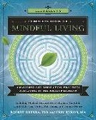 Michael Bernard Beckwith, Robert Butera, Erin Byron - Llewellyns Complete Book of Mindful Living