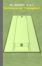 Theo von Taane - 3D Cricket 2 in 1 Taktikboard und Trainingsbuch