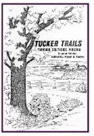 Royal S. Tucker - TUCKER TRAILS Through SOUTHSIDE VIRGINIA