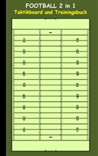 Theo von Taane - Football 2 in 1 Taktikboard und Trainingsbuch