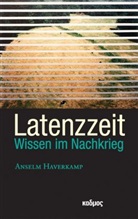 Anselm Haverkamp - Latenzzeit. Bd.1