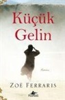 Zoe Ferraris - Kücük Gelin