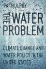 Pat Mulroy, Pat Mulroy, Patricia Mulroy - Water Problem