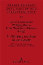 Lorenz Gösta Beutin, Wolfgang Beutin, Ernst Menachem Heilmann - In Nürnberg machten sie ein Gesetz