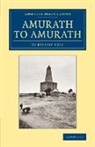 Gertrude Bell - Amurath to Amurath