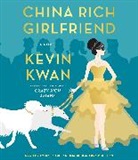 Kevin Kwan, Lydia Look, Lydia Look - China Rich Girlfriend (Audio book)