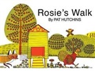 Pat Hutchins, Pat Hutchins - Rosie's Walk