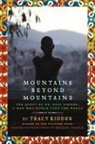 Michael French, Tracy Kidder, Michael French - Mountains Beyond Mountains