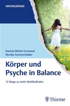Daniel Michel-Gremaud, Daniela Michel-Gremaud, Monika Sommerhalder - Körper und Psyche in Balance