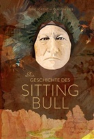 Claudia Lieb, Eri Lorenz, Erik Lorenz, Claudia Lieb - Die Geschichte des Sitting Bull