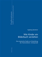 Inge Rychener, Ingeborg Rychener - Wie Kinder ein Bilderbuch verstehen