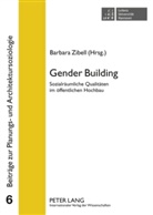 Barbara Zibell - Gender Building