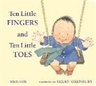 Mem Fox, Fox Mem Fox, Oxenbury Helen Oxenbury, Helen Oxenbury - Ten Little Fingers and Ten Little Toes