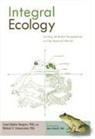 Marc Bekoff, Sean Esbjorn-Hargens, Sean Phd Esbjorn-Hargens, Michael E Zimmerman, Michael E. Zimmerman, Michael E. Phd Zimmerman - Integral Ecology