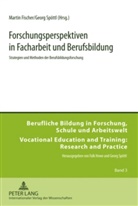 Martin Fischer, Georg Spöttl - Forschungsperspektiven in Facharbeit und Berufsbildung