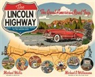 Michael Wallis, Michael S. Williamson, Michael S Williamson, Michael S. Williamson - The Lincoln Highway