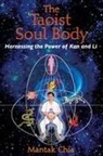 Mantak Chia - The Taoist Soul Body