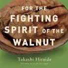 Takashi Hiraide - For the Fighting Spirit of the Walnut