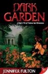 Jennifer Fulton - Dark Garden