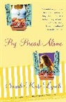Sarah-Kate Lynch - By Bread Alone