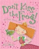 Ella Burfoot, Fiona Waters - Don't Kiss the Frog!: Princess Stories with Attitude