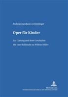 Andrea Grandjean-Gremminger - Oper für Kinder