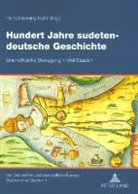 Hans Henning Hahn - Hundert Jahre sudetendeutsche Geschichte