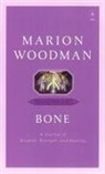 Marion Woodman - Bone