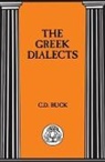C D Buck, C.D. Buck, Carl D. Buck, Carl Darling Buck, Buck Carl D. - The Greek Dialects