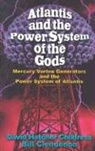 David Hatcher Childress, David Hatcher (David Hatcher Childress) Childress, Bill Clendenon, First Last - Atlantis and the Power System of the Gods: Mercury Vortex Generators and the Power System of Atlantis