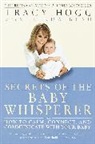 Melinda Blau, Tracy Hogg - Secrets of the Baby Whisperer