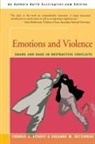 Suzanne M. Retzinger, Thomas J. Scheff - Emotions and Violence