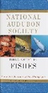 Carter Rowell Gilbert, NATIONAL AUDUBON SOCIETY, James D. Williams - National Audubon Society Field Guide to Fishes