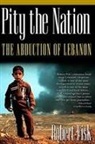 Robert Fisk - Pity the Nation