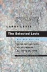 Larry Levis, David St John, Dr. David St. John - The Selected Levis
