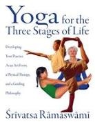 Srivatsa Ramaswami - Yoga for the Three Stages of Life