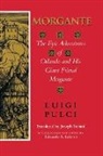 Edoardo A. Lebano, Luigi Puici, Luigi Pulci, Pulci Luigi, Translated by Joseph Tusiani with Introd - Morgante