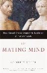 Geoffrey Miller, Geoffrey F. Miller, Miller Geoffrey - The Mating Mind