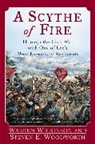 Warren Wilkinson, Steven E Woodworth, Steven E. Woodworth - A Scythe of Fire